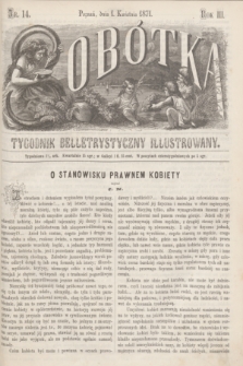 Sobótka : tygodnik belletrystyczny illustrowany. R.3, nr 14 (1 kwietnia 1871)