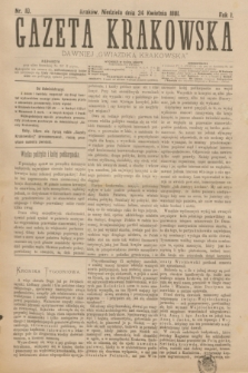Gazeta Krakowska : dawniej „Gwiazdka Krakowska”. R.1, nr 10 (24 kwietnia 1881)