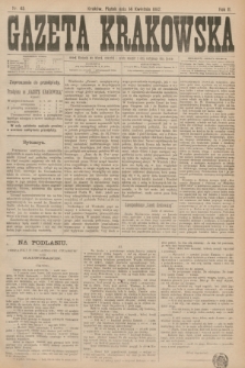 Gazeta Krakowska. R.2, nr 45 (14 kwietnia 1882)