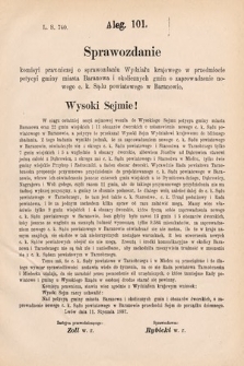 [Kadencja V, sesja IV, al. 101] Alegata do Sprawozdań Stenograficznych z Czwartej Sesyi Piątego Peryodu Sejmu Krajowego Królestwa Galicyi i Lodomeryi wraz z Wielkiem Księstwem Krakowskiem z roku 1886/7. Alegat 101