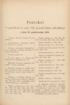 [Kadencja VIII, sesja II, pos. 8] Protokoły z II. Sesyi VIII. Peryodu Sejmu Krajowego Królestwa Galicyi i Lodomeryi z Wielkiem Księstwem Krakowskiem w roku 1904. T.1. Protokół 8