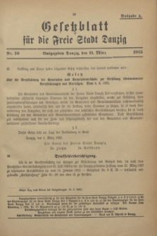 Gesetzblatt für die Freie Stadt Danzig.1925, Nr. 10 (11 März) - Ausgabe A