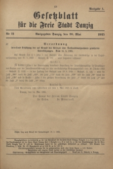Gesetzblatt für die Freie Stadt Danzig.1925, Nr. 21 (20 Mai) - Ausgabe A