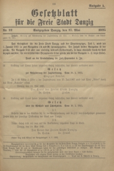 Gesetzblatt für die Freie Stadt Danzig.1925, Nr. 22 (27 Mai) - Ausgabe A