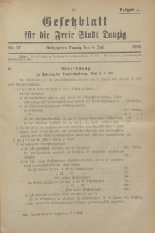 Gesetzblatt für die Freie Stadt Danzig.1925, Nr. 27 (8 Juli) - Ausgabe A