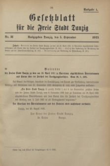 Gesetzblatt für die Freie Stadt Danzig.1925, Nr. 31 (5 September) - Ausgabe A