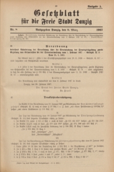 Gesetzblatt für die Freie Stadt Danzig.1927, Nr. 8 (9 März) - Ausgabe A