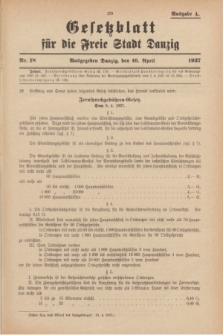 Gesetzblatt für die Freie Stadt Danzig.1927, Nr. 18 (16 April) - Ausgabe A