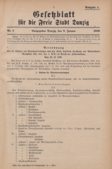 Gesetzblatt für die Freie Stadt Danzig.1930, Nr. 1 (8 Januar) - Ausgabe A