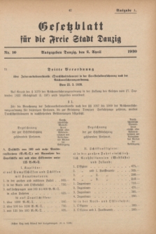 Gesetzblatt für die Freie Stadt Danzig.1930, Nr. 10 (2 April) - Ausgabe A