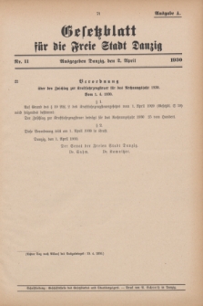 Gesetzblatt für die Freie Stadt Danzig.1930, Nr. 11 (2 April) - Ausgabe A