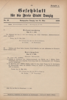 Gesetzblatt für die Freie Stadt Danzig.1930, Nr. 19 (31 Mai) - Ausgabe A