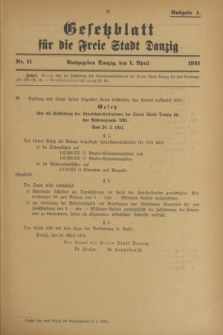 Gesetzblatt für die Freie Stadt Danzig.1931, Nr. 11 (1 April) - Ausgabe A