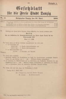 Gesetzblatt für die Freie Stadt Danzig.1932, Nr. 27 (20 April) - Ausgabe A