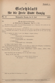 Gesetzblatt für die Freie Stadt Danzig.1932, Nr. 45 (6 Juli) - Ausgabe A