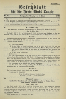 Gesetzblatt für die Freie Stadt Danzig.1936, Nr. 27 (8 April) - Ausgabe A