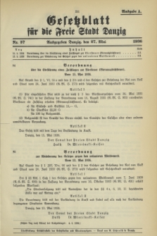 Gesetzblatt für die Freie Stadt Danzig.1936, Nr. 37 (27 Mai) - Ausgabe A
