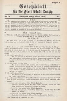 Gesetzblatt für die Freie Stadt Danzig.1937, Nr. 19 (10 März) - Ausgabe A