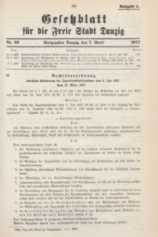 Gesetzblatt für die Freie Stadt Danzig.1937, Nr. 26 (7 April) - Ausgabe A