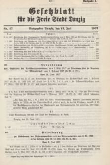 Gesetzblatt für die Freie Stadt Danzig.1937, Nr. 47 (14 Juli) - Ausgabe A