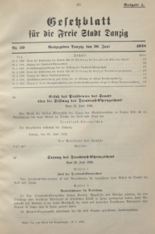 Gesetzblatt für die Freie Stadt Danzig.1938, Nr. 39 (20 Juni) - Ausgabe A