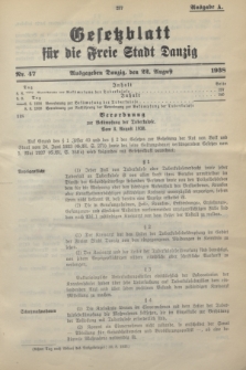 Gesetzblatt für die Freie Stadt Danzig.1938, Nr. 47 (22 August) - Ausgabe A