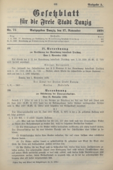 Gesetzblatt für die Freie Stadt Danzig.1938, Nr. 75 (17 November) - Ausgabe A