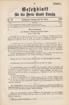 Gesetzblatt für die Freie Stadt Danzig.1939, Nr. 23 (27 März) - Ausgabe A