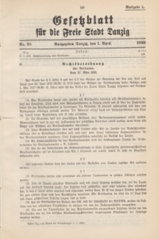 Gesetzblatt für die Freie Stadt Danzig.1939, Nr. 25 (1 April) - Ausgabe A