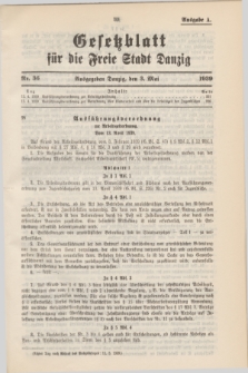 Gesetzblatt für die Freie Stadt Danzig.1939, Nr. 36 (3 Mai) - Ausgabe A