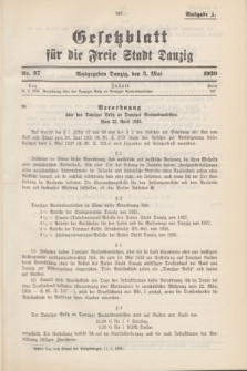 Gesetzblatt für die Freie Stadt Danzig.1939, Nr. 37 (3 Mai) - Ausgabe A