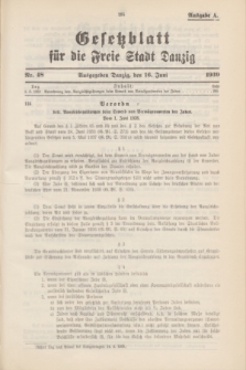 Gesetzblatt für die Freie Stadt Danzig.1939, Nr. 48 (16 Juni) - Ausgabe A