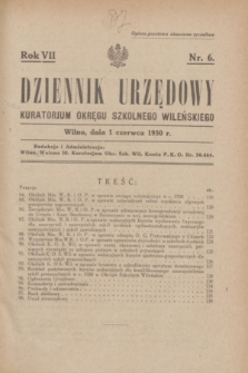 Dziennik Urzędowy Kuratorjum Okręgu Szkolnego Wileńskiego. R.7, nr 6 (1 czerwca 1930)