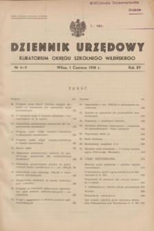 Dziennik Urzędowy Kuratorjum Okręgu Szkolnego Wileńskiego. R.15, nr 6/7 (1 czerwca 1938)