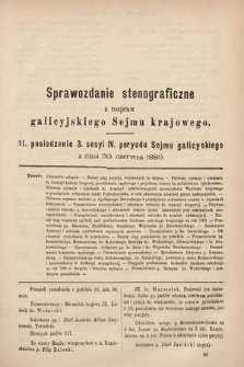 [Kadencja IV, sesja III, pos. 11] Sprawozdanie Stenograficzne z Rozpraw Galicyjskiego Sejmu Krajowego. 11. Posiedzenie 3. Sesyi IV. Peryodu Sejmu Galicyjskiego