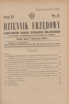 Dziennik Urzędowy Kuratorjum Okręgu Szkolnego Wileńskiego. R.6, nr 11 (1 listopada 1929)