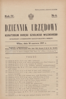 Dziennik Urzędowy Kuratorjum Okręgu Szkolnego Wileńskiego. R.4, nr 6 (10 czerwca 1927)