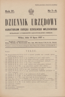 Dziennik Urzędowy Kuratorjum Okręgu Szkolnego Wileńskiego. R.4, nr 7/8 (15 lipca 1927)