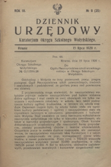 Dziennik Urzędowy Kuratorjum Okręgu Szkolnego Wołyńskiego. R.3, № 8 (15 lipca 1926) = № 25