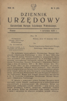 Dziennik Urzędowy Kuratorjum Okręgu Szkolnego Wołyńskiego. R.3, № 9 (1 września 1926) = № 26