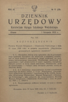 Dziennik Urzędowy Kuratorjum Okręgu Szkolnego Wołyńskiego. R.3, № 11 (1 listopada 1926) = № 28