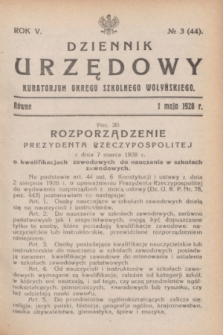 Dziennik Urzędowy Kuratorjum Okręgu Szkolnego Wołyńskiego. R.5, № 3 (1 maja 1928) = № 44