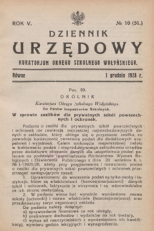 Dziennik Urzędowy Kuratorjum Okręgu Szkolnego Wołyńskiego. R.5, № 10 (1928) = № 51