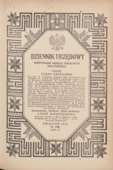 Dziennik Urzędowy Kuratorjum Okręgu Szkolnego Wołyńskiego. R.9, nr 4 (kwiecień 1932) = nr 88