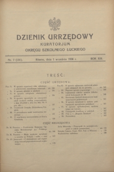 Dziennik Urzędowy Kuratorjum Okręgu Szkolnego Łuckiego. R.13, nr 7 (1 września 1936) = nr 131