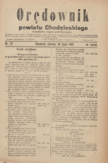 Orędownik powiatu Chodzieskiego : urzędowy organ publikacyjny. R.69, nr 57 (29 lipca 1922)