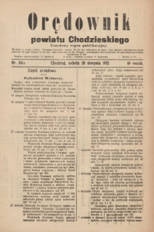 Orędownik powiatu Chodzieskiego : urzędowy organ publikacyjny. R.69, nr 64 A (26 sierpnia 1922)