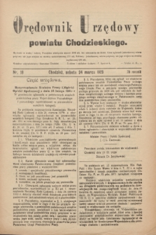 Orędownik Urzędowy powiatu Chodzieskiego. R.70, nr 18 (24 marca 1923)