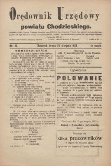 Orędownik Urzędowy powiatu Chodzieskiego. R.70, nr 55 (29 sierpnia 1923)