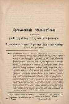 [Kadencja IV, sesja III, pos. 17] Sprawozdanie Stenograficzne z Rozpraw Galicyjskiego Sejmu Krajowego. 17. Posiedzenie 3. Sesyi IV. Peryodu Sejmu Galicyjskiego